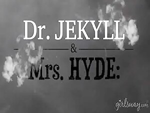 Dr Jeckyll and Mrs Hyde: Part One